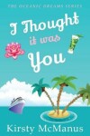Book cover for I Thought It Was You