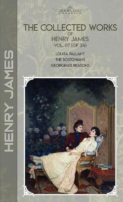 Book cover for The Collected Works of Henry James, Vol. 07 (of 24)