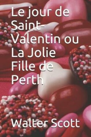 Cover of Le jour de Saint-Valentin ou La Jolie Fille de Perth