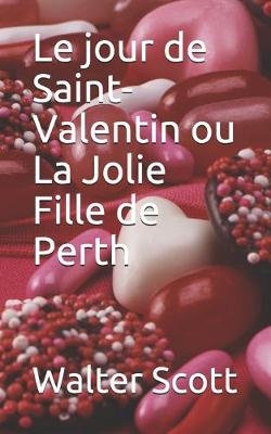 Book cover for Le jour de Saint-Valentin ou La Jolie Fille de Perth