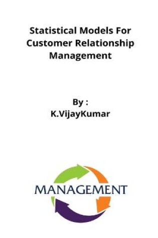 Cover of Statistical Models For Customer Relationship Management