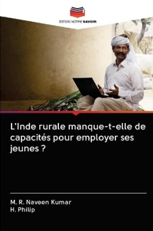 Cover of L'Inde rurale manque-t-elle de capacités pour employer ses jeunes ?