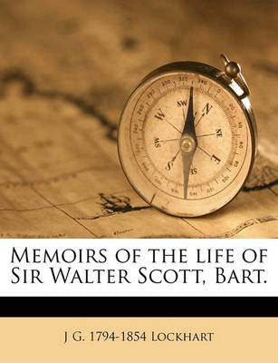 Book cover for Memoirs of the Life of Sir Walter Scott, Bart. Volume 01