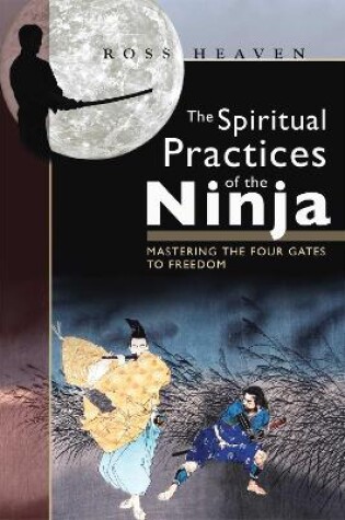 Cover of The Spiritual Practices of the Ninja