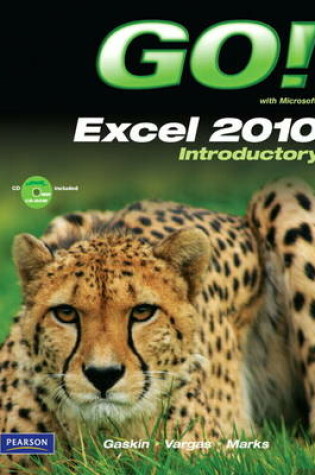 Cover of GO! with Microsoft Excel 2010 Introductory