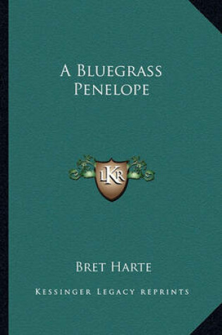 Cover of A Bluegrass Penelope