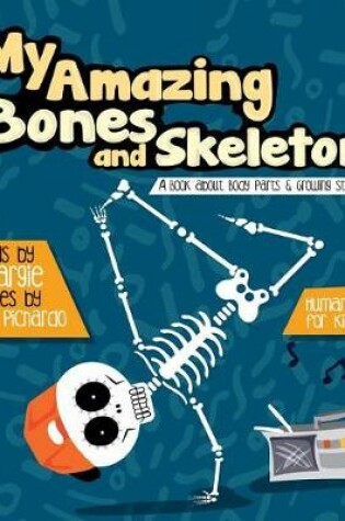 Cover of My Amazing Bones