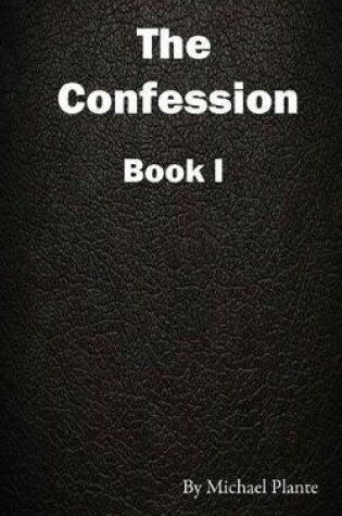 Cover of The Confession Book I