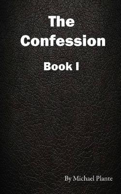 Book cover for The Confession Book I