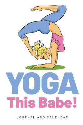 Book cover for Yoga This Babe!