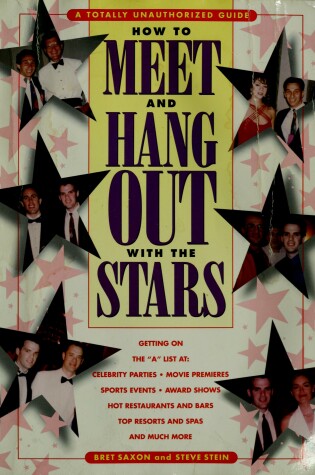 Cover of How to Meet and Hang Out with the Stars