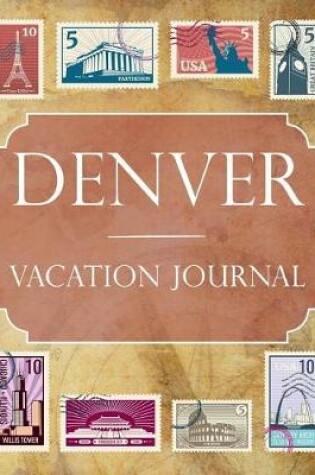 Cover of Denver Vacation Journal