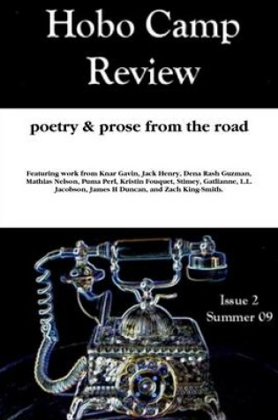 Cover of Hobo Camp Review : Issue Two Summer 09: Poetry & Prose from the Road