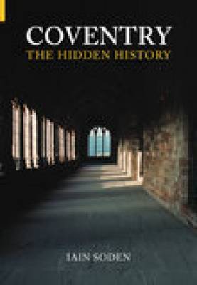Book cover for Coventry The Hidden History