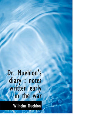 Book cover for Dr. Muehlon's Diary