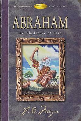 Book cover for Abrahamthe Obedience of Faith