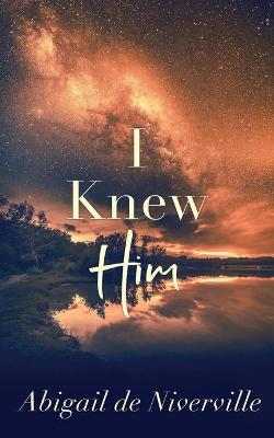 Book cover for I Knew Him