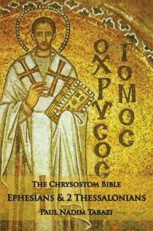 Cover of The Chrysostom Bible - Ephesians & 2 Thessalonians