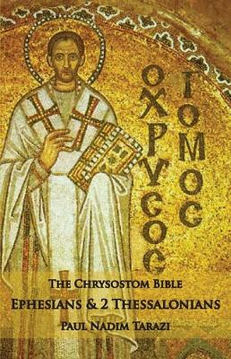 Book cover for The Chrysostom Bible - Ephesians & 2 Thessalonians