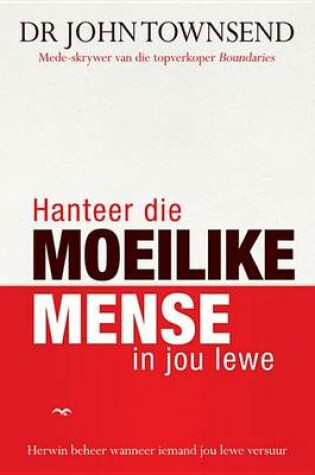 Cover of Hanteer Die Moeilike Mense in Jou Lewe