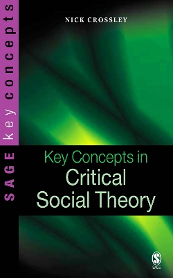 Book cover for Key Concepts in Critical Social Theory