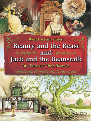 Book cover for Beauty and the Beast and Jack and the Beanstalk: Two Tales and Their Histories