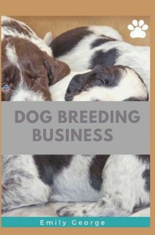 Cover of Dog Breeding Business