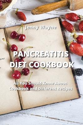 Book cover for Pancreatitis Diet Cookbook