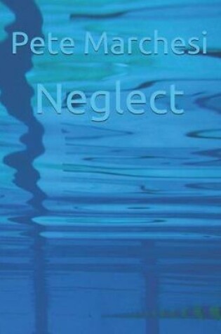 Cover of Neglect