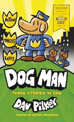 Book cover for Dog Man: World Book Day 2020