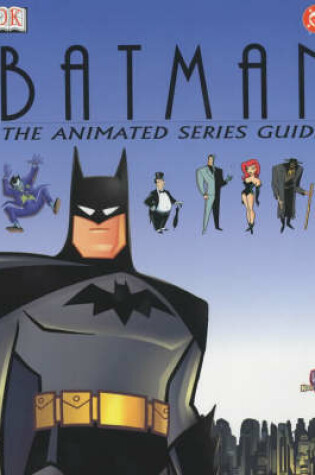 Cover of DC Animated Batman Essential Guide