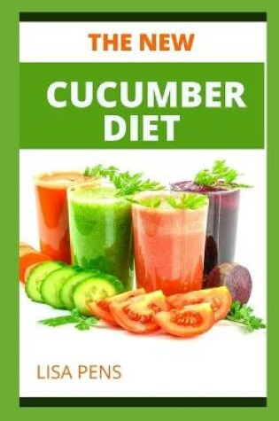 Cover of The New Cucumber Diet