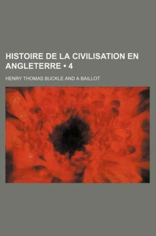 Cover of Histoire de La Civilisation En Angleterre (4)