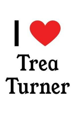 Cover of I Love Trea Turner