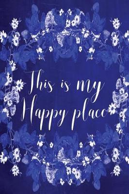 Cover of Chalkboard Journal - This Is My Happy Place (Blue)