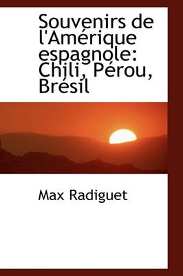 Book cover for Souvenirs de l'Amérique Espagnole