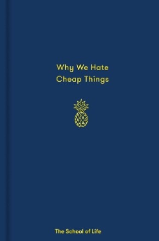 Cover of Why We Hate Cheap Things