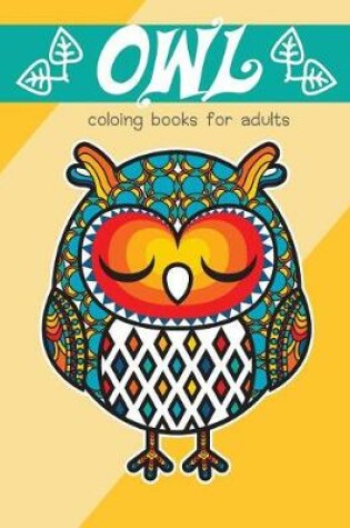 Cover of Owl Coloring Books for Adults