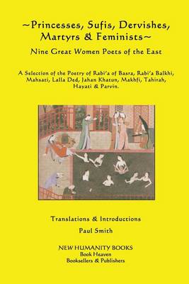 Cover of Princesses, Sufis, Dervishes, Martyrs & Feminists