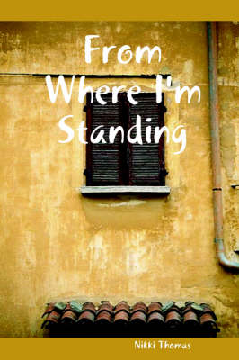 Book cover for From Where I'm Standing