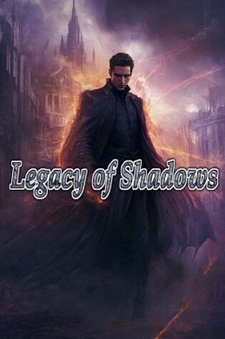 Cover of Legacy of Shadows