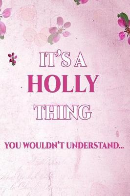 Book cover for It's A HOLLY Thing You Wouldn't Understand