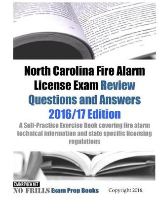 Book cover for North Carolina Fire Alarm License Exam Review Questions & Answers 2016/17 Edition