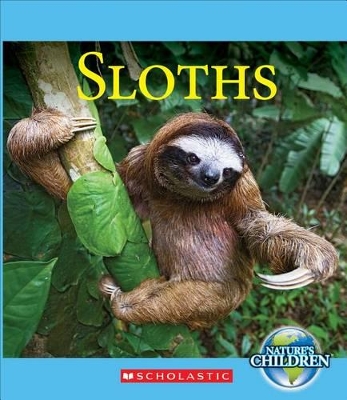 Cover of Sloths (Nature's Children)