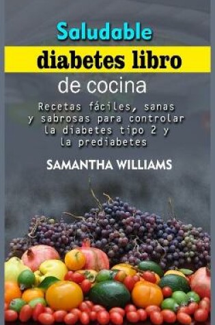 Cover of Saludable Diabetes Libro de cocina