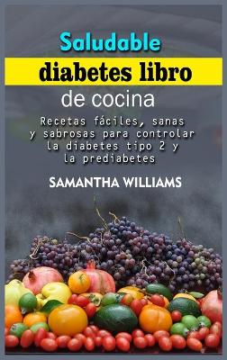 Book cover for Saludable Diabetes Libro de cocina