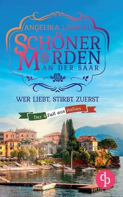 Book cover for Wer liebt, stirbt zuerst