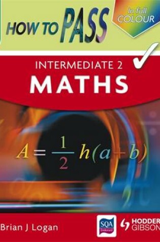 Cover of How to Pass Intermediate 2 Maths