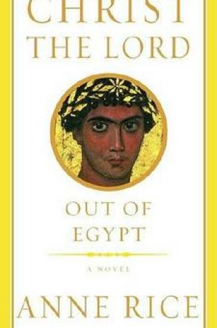 Cover of Christ the Lord: Out of Egypt