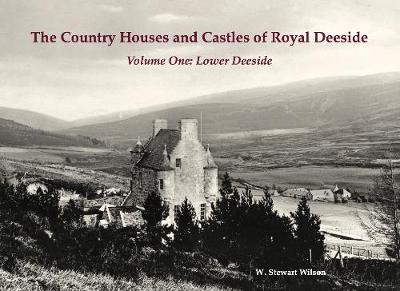 Book cover for The Country Houses and Castles of Royal Deeside